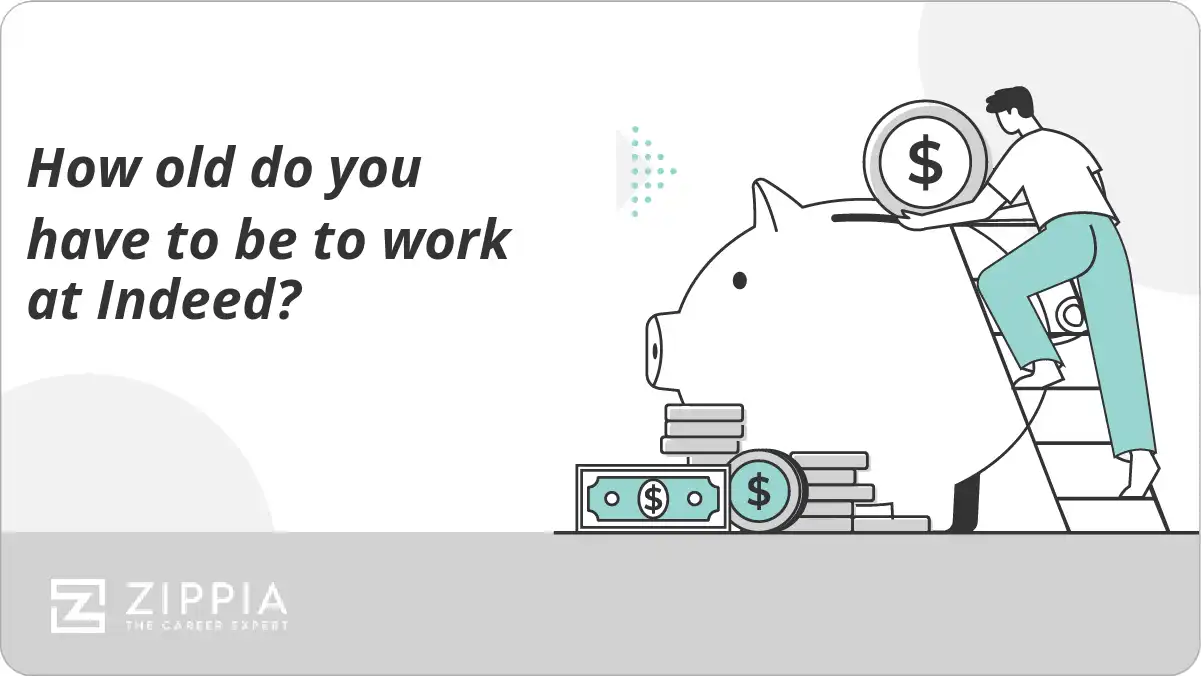 How old do you have to be to work at Indeed?