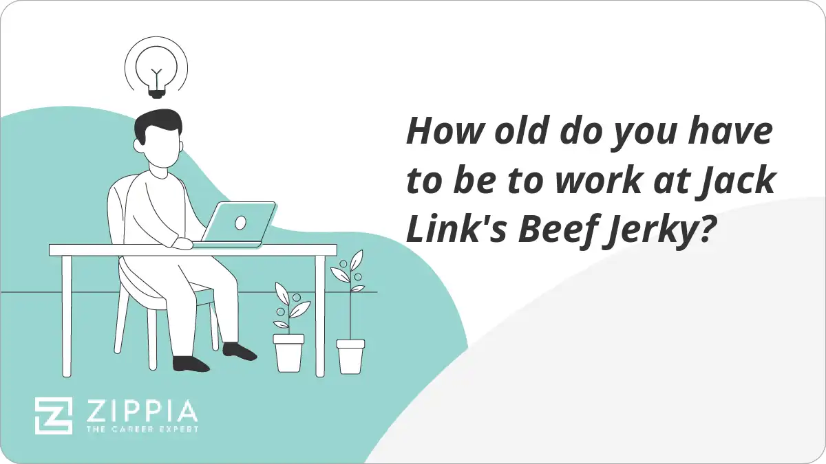 How old do you have to be to work at Jack Link's Beef Jerky?