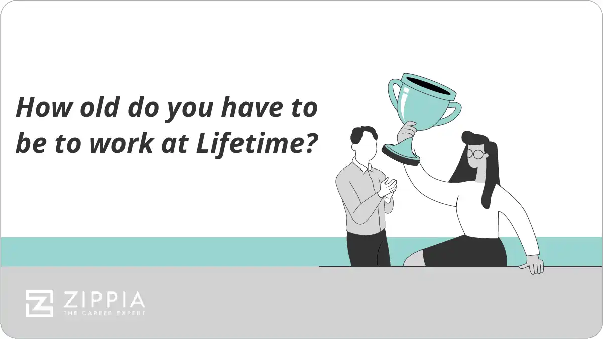 How old do you have to be to work at Lifetime?
