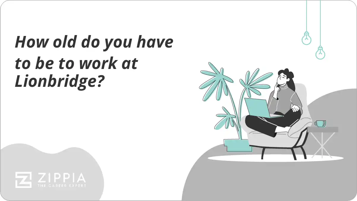 How old do you have to be to work at Lionbridge?