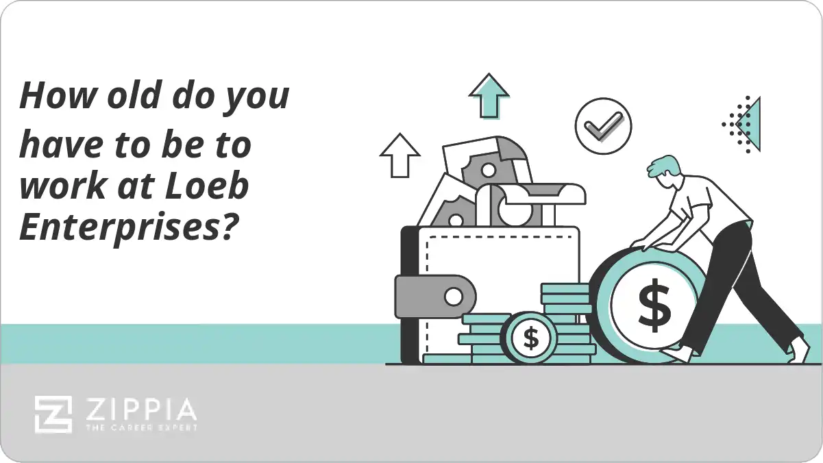 How old do you have to be to work at Loeb Enterprises?