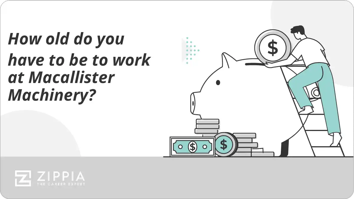How old do you have to be to work at Macallister Machinery?