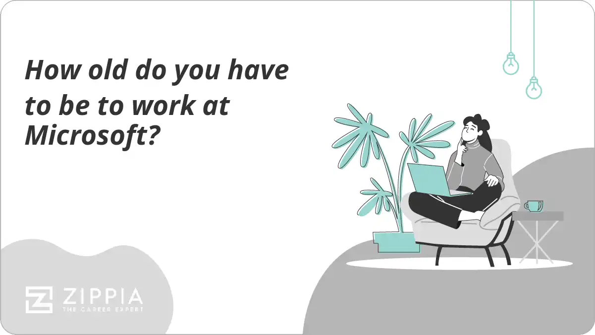 How old do you have to be to work at Microsoft?