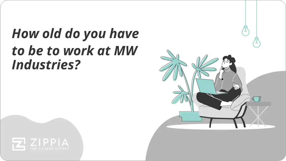 How old do you have to be to work at MW Industries?