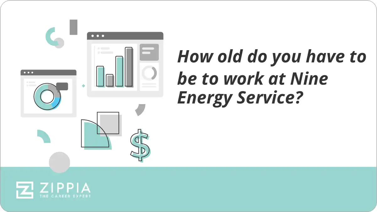 How old do you have to be to work at Nine Energy Service?