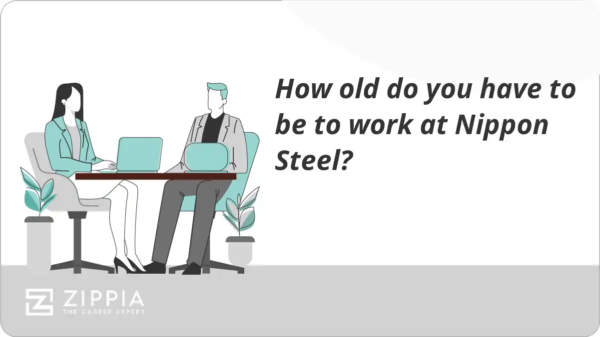 How old do you have to be to work at Nippon Steel?