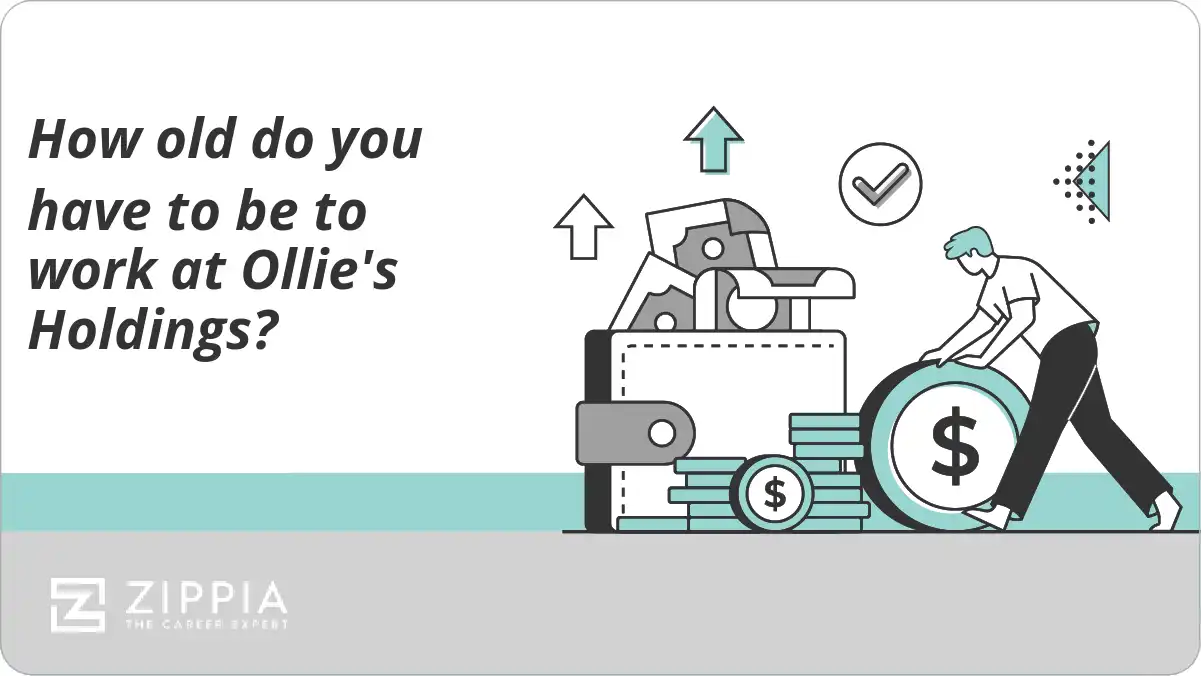 How old do you have to be to work at Ollie's Holdings?
