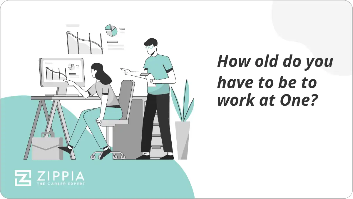 How old do you have to be to work at One?