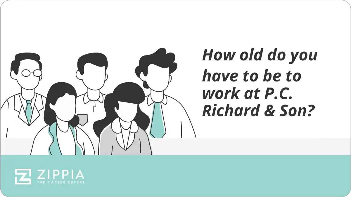 How old do you have to be to work at P.C. Richard & Son?