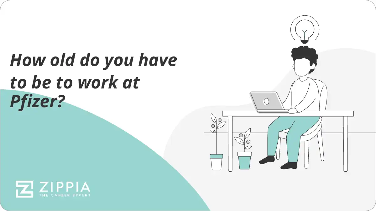 How old do you have to be to work at Pfizer?
