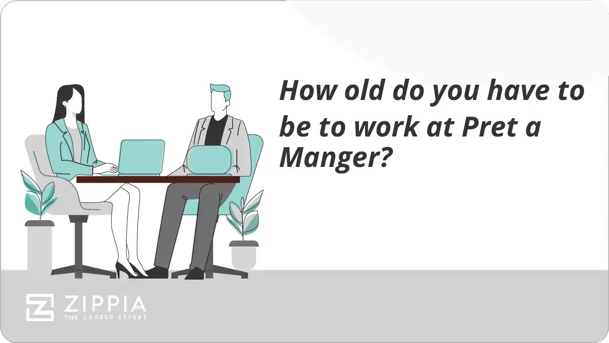 How old do you have to be to work at Pret a Manger?