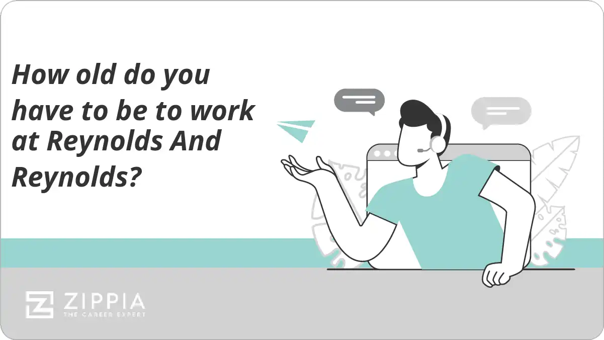 How old do you have to be to work at Reynolds And Reynolds?