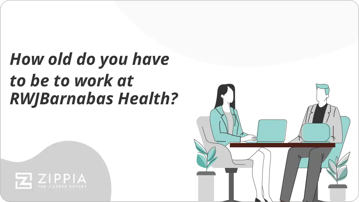 How old do you have to be to work at RWJBarnabas Health?