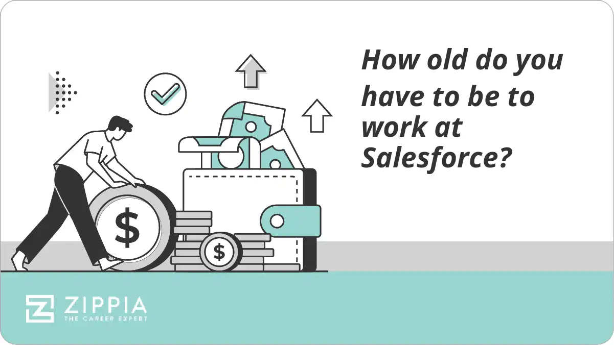 How old do you have to be to work at Salesforce?