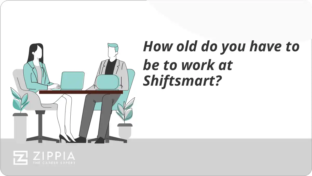 How old do you have to be to work at Shiftsmart?