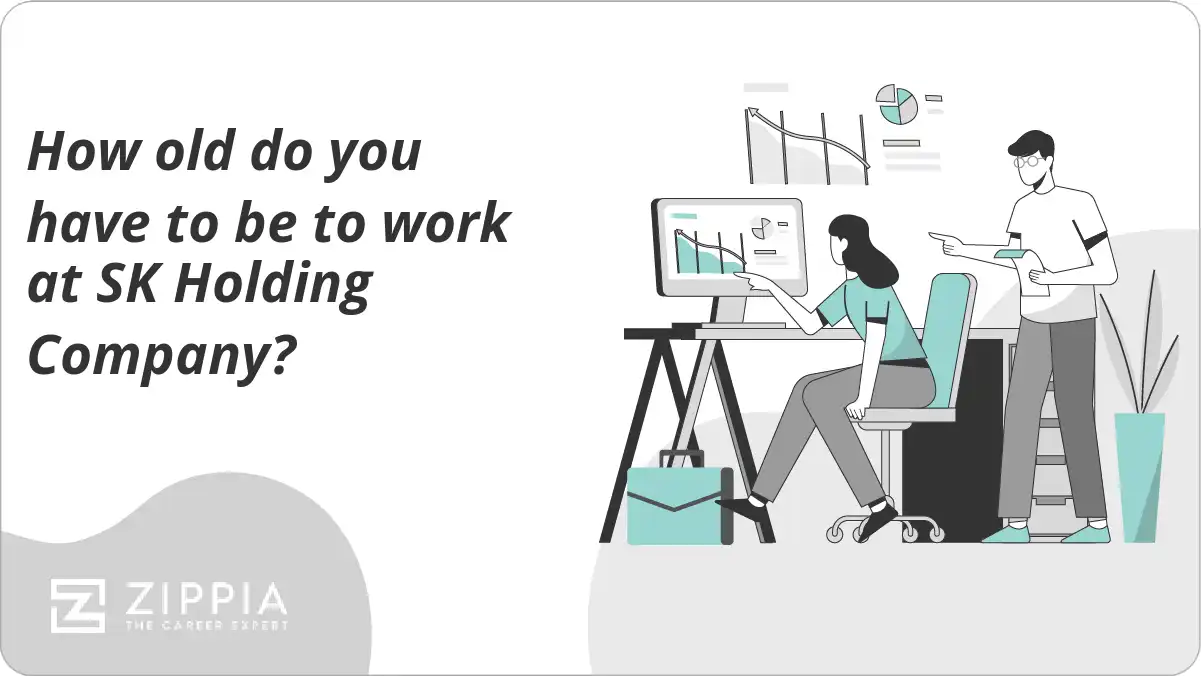 How old do you have to be to work at SK Holding Company?
