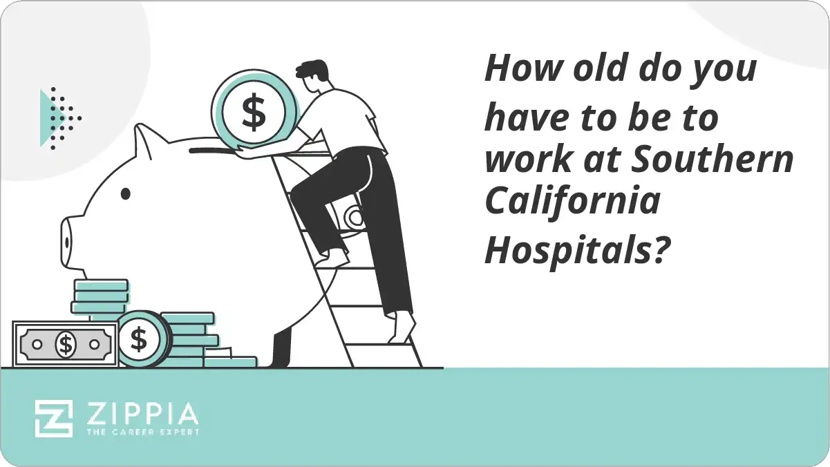 How old do you have to be to work at Southern California Hospitals?