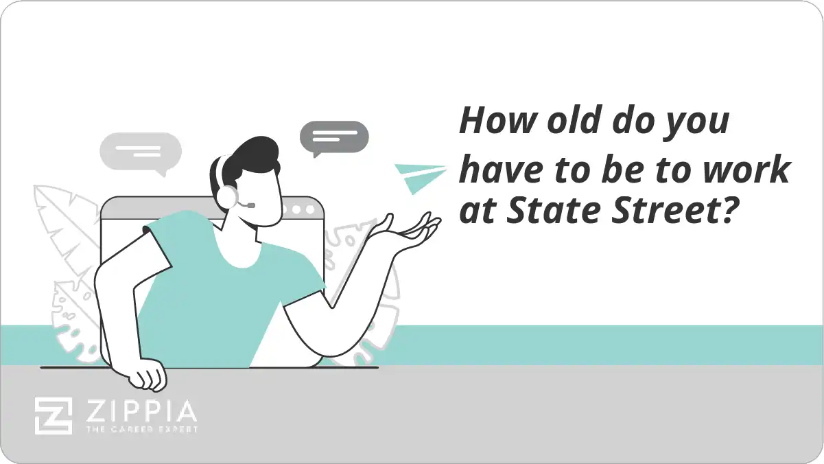 How old do you have to be to work at State Street?