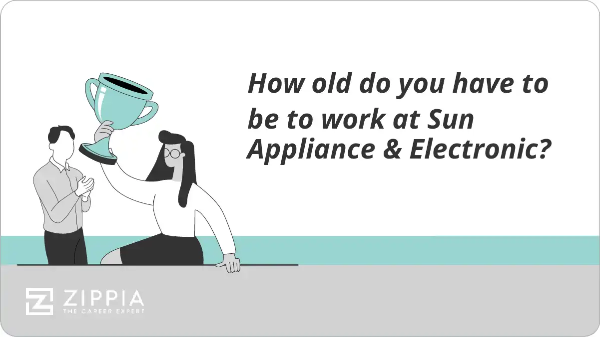 How old do you have to be to work at Sun Appliance & Electronic?