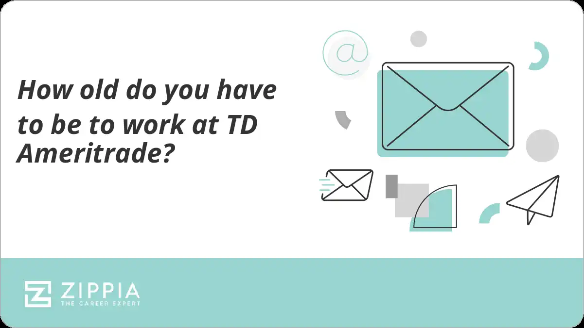 How old do you have to be to work at TD Ameritrade?