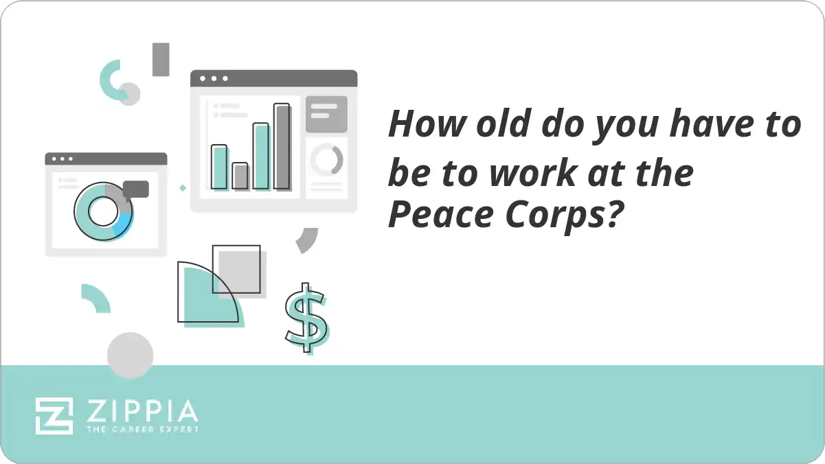 How old do you have to be to work at the Peace Corps?