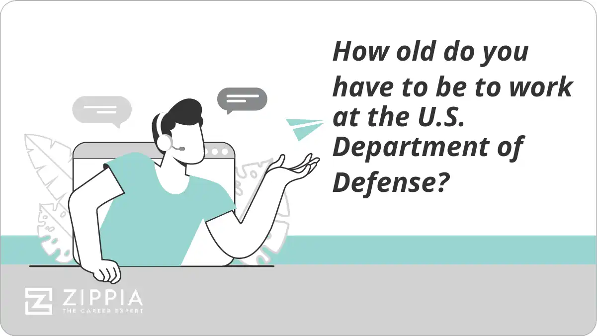How old do you have to be to work at the U.S. Department of Defense