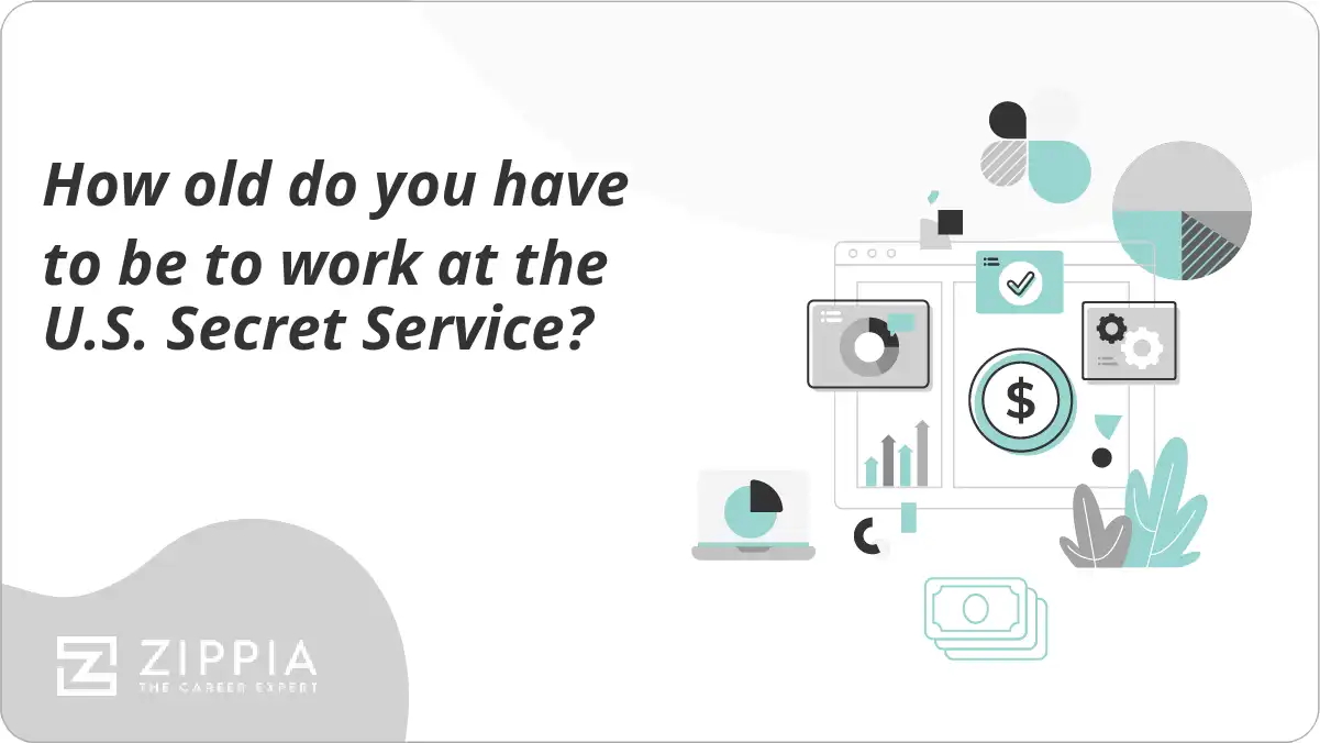 How old do you have to be to work at the U.S. Secret Service?