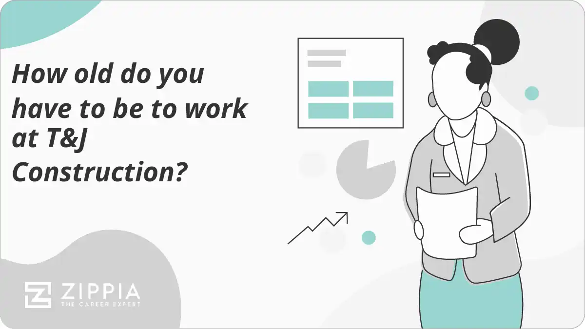 How old do you have to be to work at T&J Construction?