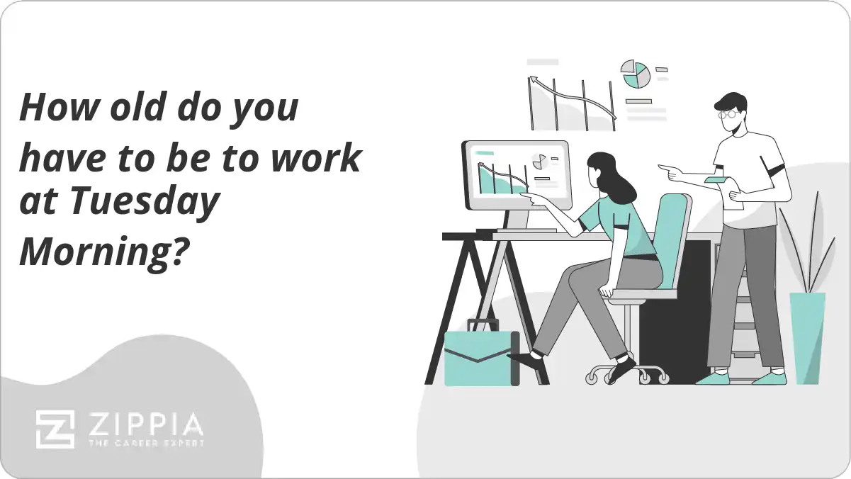 How old do you have to be to work at Tuesday Morning?