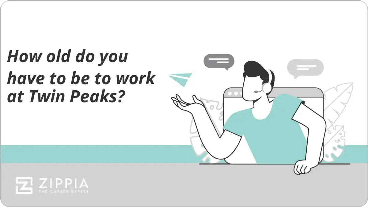 How old do you have to be to work at Twin Peaks?