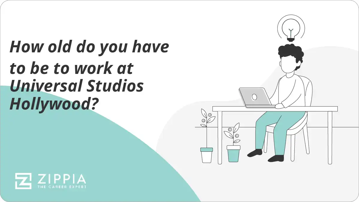 How old do you have to be to work at Universal Studios Hollywood?