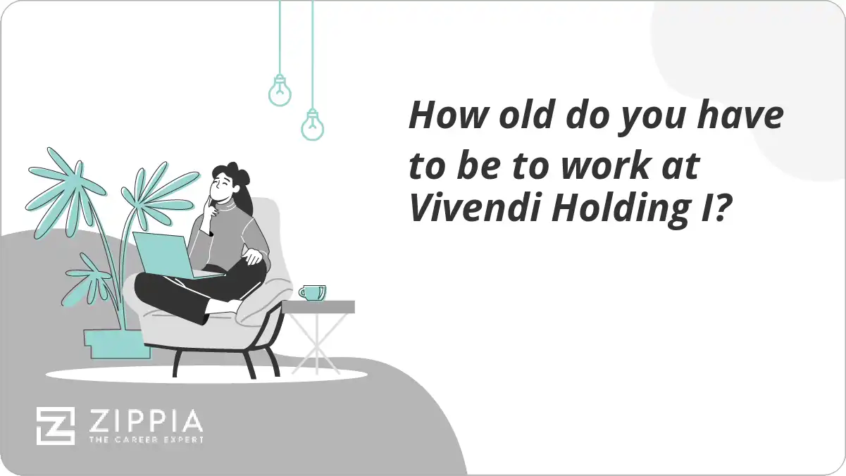 How old do you have to be to work at Vivendi Holding I?