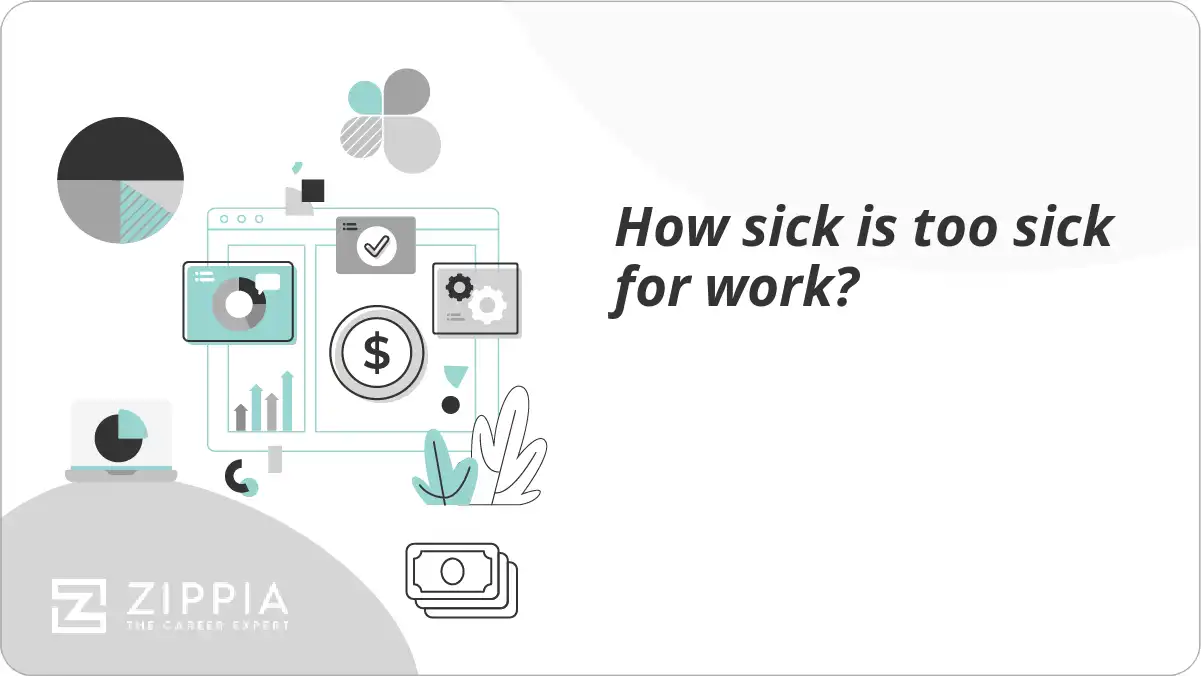How sick is too sick for work zippia