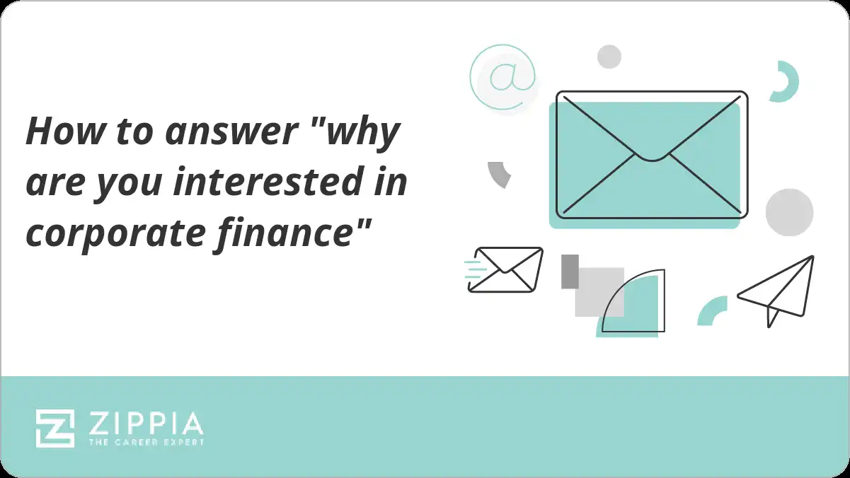 How to answer "why are you interested in corporate finance"