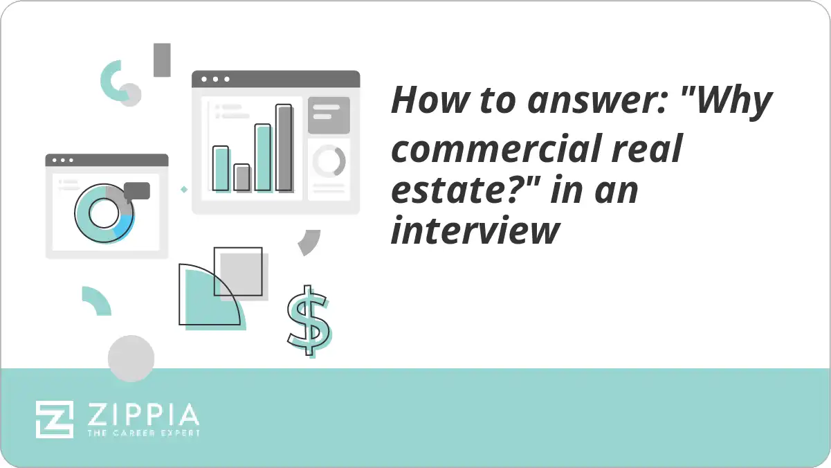 How to answer: "Why commercial real estate?" in an interview