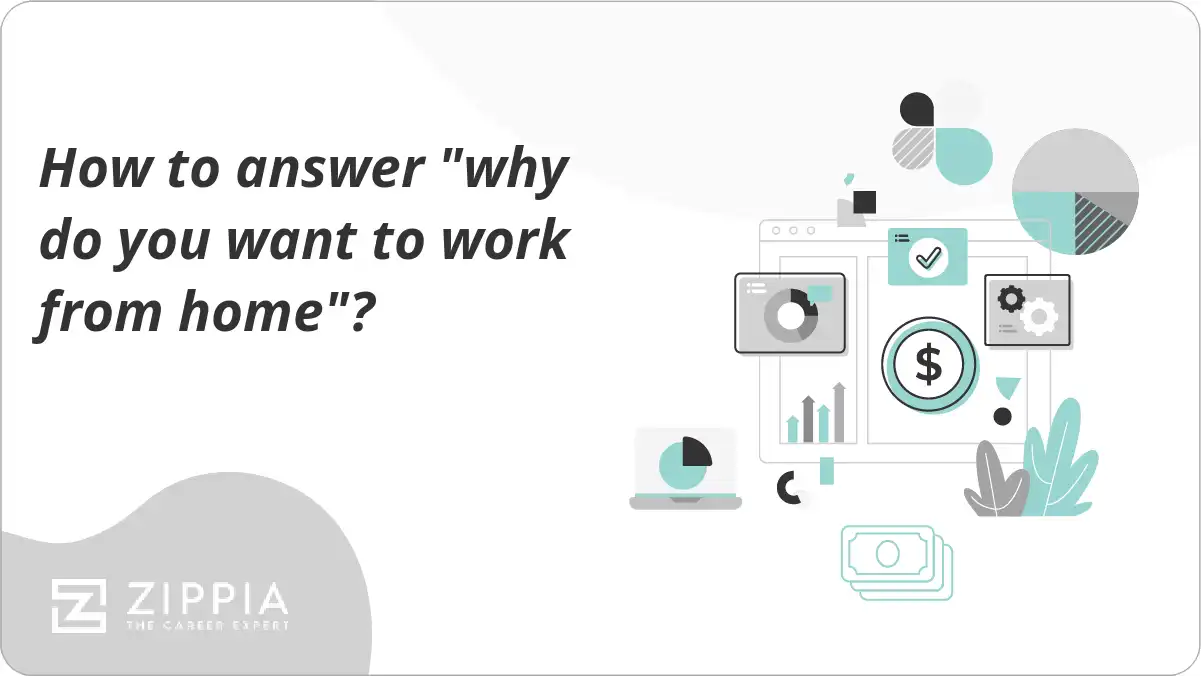 How to answer "why do you want to work from home"?