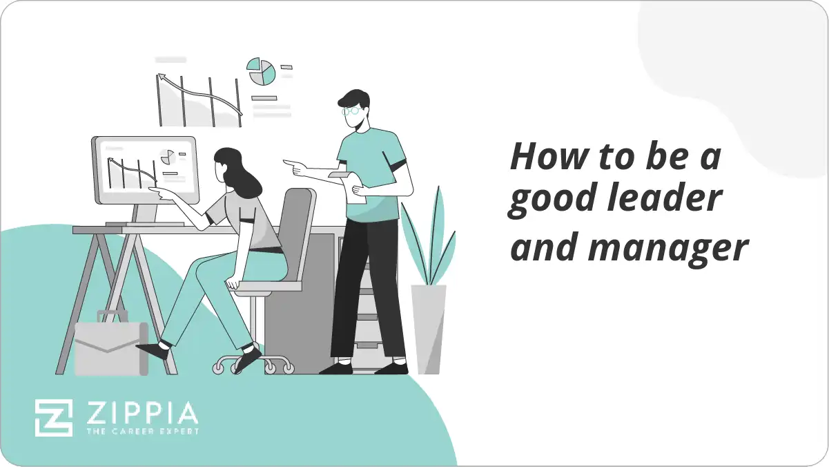 How to be a good leader and manager
