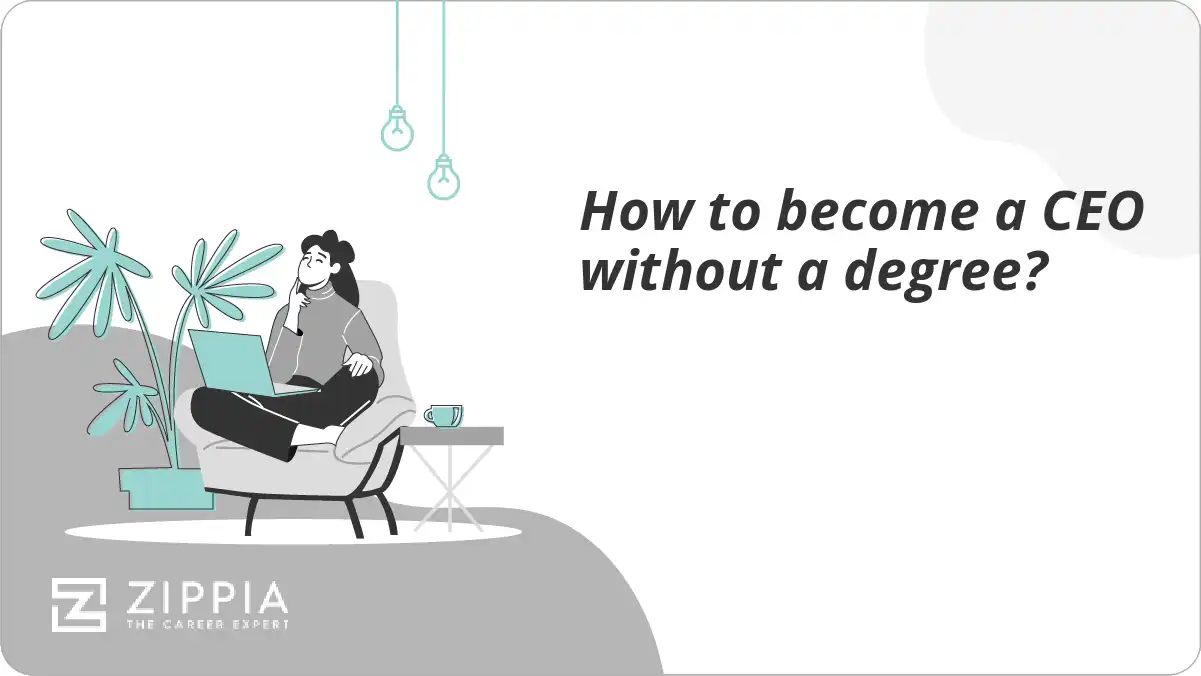 How to become a CEO without a degree?