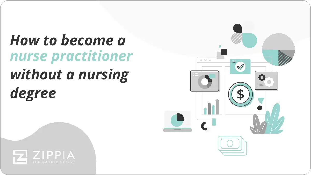 How to become a nurse practitioner without a nursing degree
