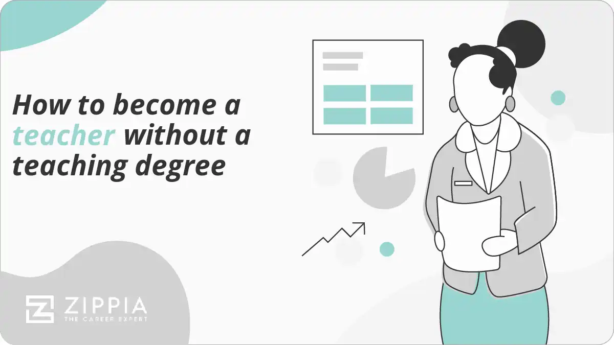 How To Become A Teacher Without A Teaching Degree Zippia