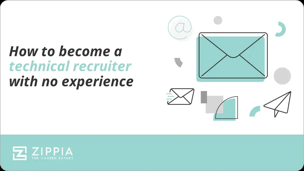 How to become a technical recruiter with no experience