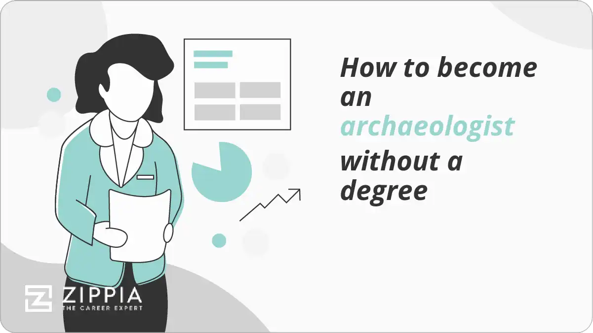 How to an archaeologist without a degree Zippia