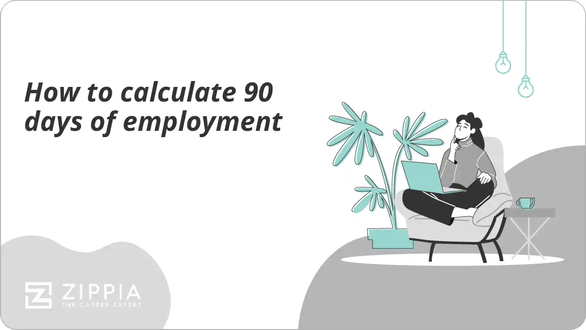 How To Calculate 90 Days Of Employment Zippia