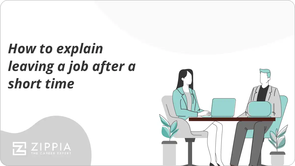 How to explain leaving a job after a short time