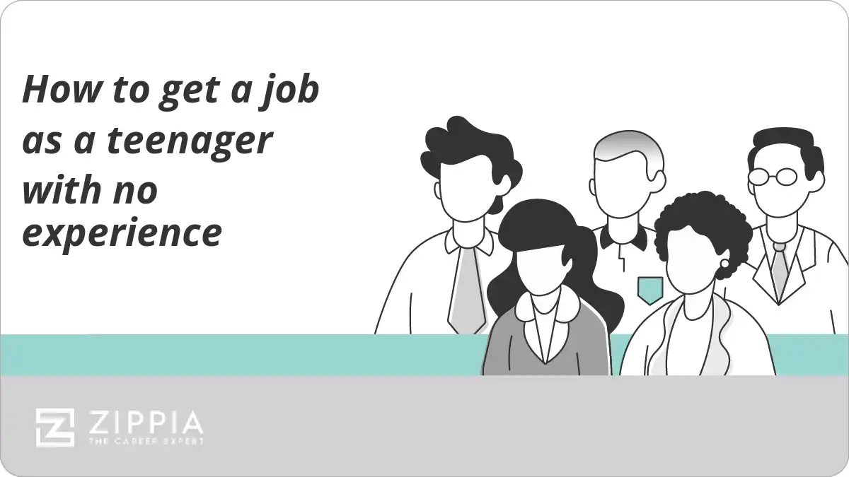 How to get a job as a teenager with no experience
