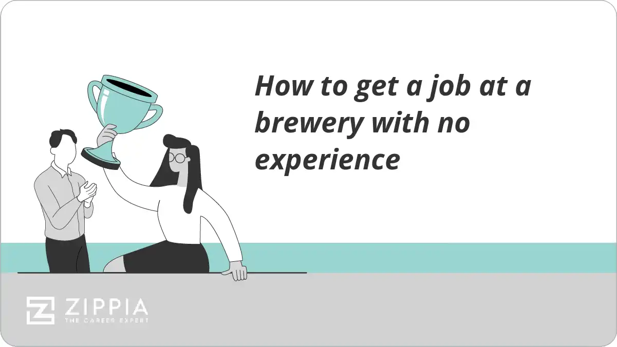 How to get a job at a brewery with no experience Zippia