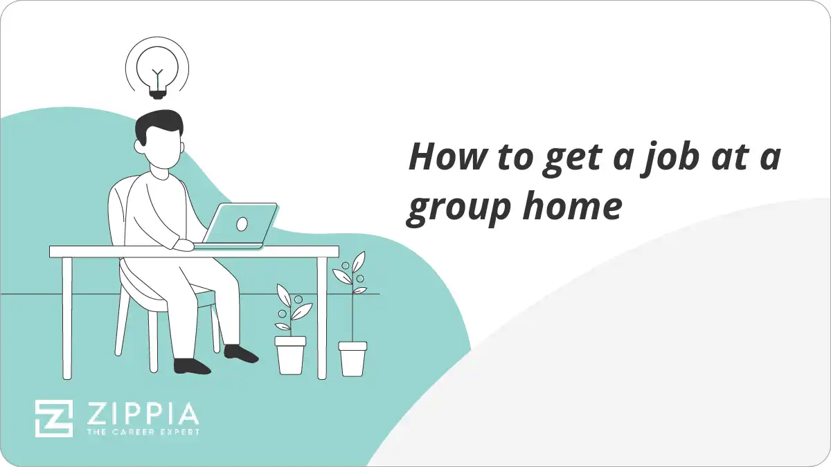 How to get a job at a group home