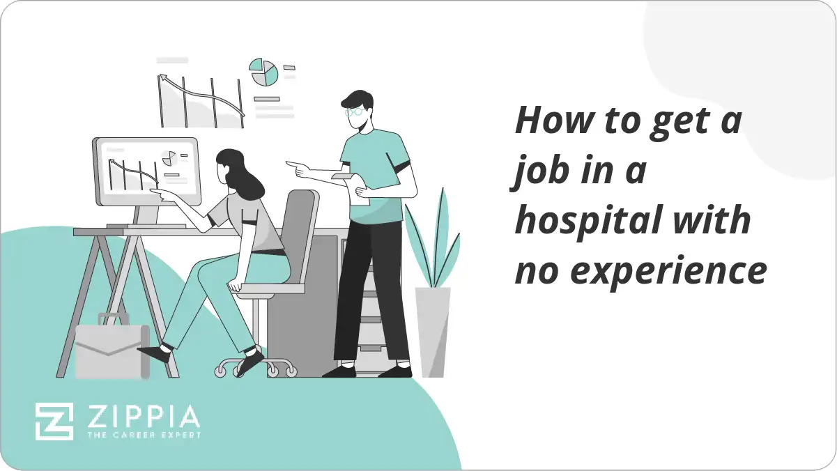 How to get a job in a hospital with no experience