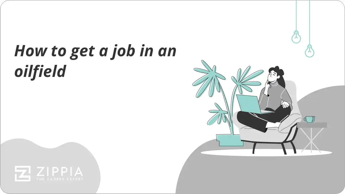 How to get a job in an oilfield