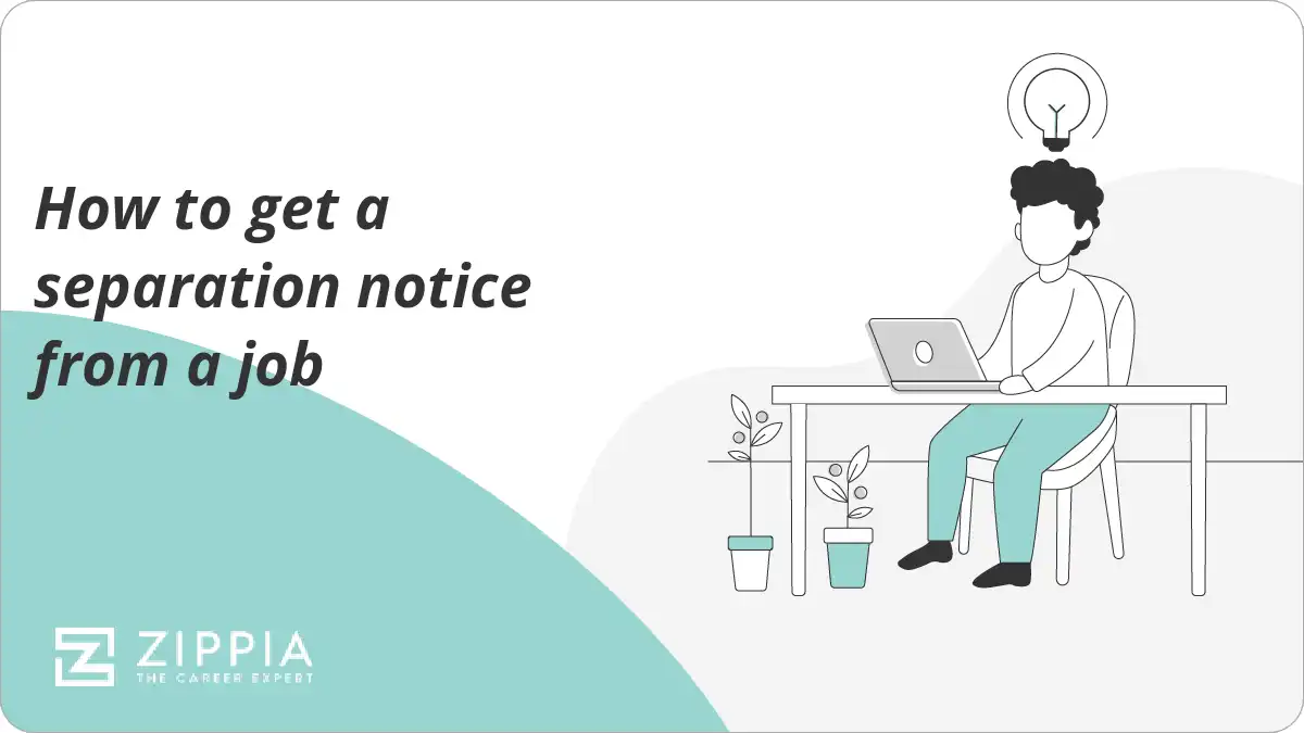How to get a separation notice from a job